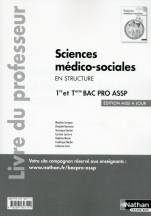 Sciences médico-sociales 1re et Tle Bac Pro ASSP option « En structure »