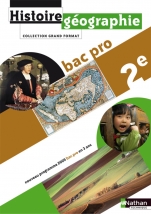 Histoire - Géographie 2e Bac Pro (Grand Format) -  Livre de l'élève - 2009