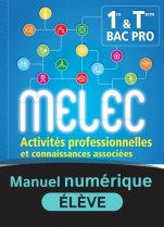 Activités professionnelles et connaissances associées 1re/Tle Bac pro MELEC 
