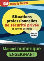 Situations professionnelles de sécurité privée et savoirs associés - CAP