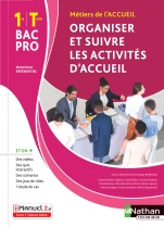 Organiser et suivre les activités d'accueil - 1re/Tle Bac Pro Métiers de l'Accueil