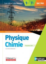 Physique-Chimie - 1re/Tle Bac Pro - Groupement 2