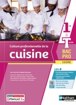 Culture professionnelle de la cuisine - 1re/Tle Bac Pro Cuisine
