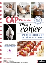 CAP Pâtissier - Mon cahier d'expériences et de réalisations