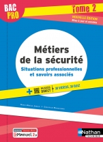 Situations professionnelles et savoirs associés - Tome 2 - 2de/1re/Tle Bac Pro Métiers de la sécurité