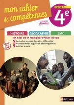 Mon cahier de compétences Histoire-Géographie-EMC 4e