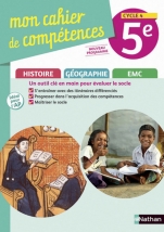 Mon cahier de compétences Histoire-Géographie-EMC 5e