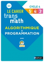 Transmath - Cahier d'algorithmique -  Cycle 4 