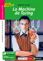 La Machine de Turing - Benoît Solès - Edition pédagogique Lycée - Carrés classiques Nathan