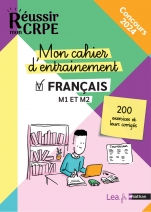 EBOOK - Réussir mon CRPE - Mon cahier d'entrainement  Français M1 M2 -  2023 et 2024 - Concours de Professeur des écoles