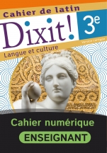 Dixit! Cahier de latin 3e