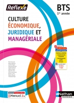 Culture économique juridique et managériale - BTS 1ère année (Pochette Réflexe)