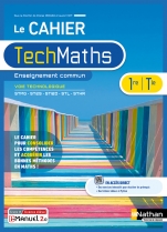 Cahier de Mathématiques - 1re/Tle - Voie technologique 