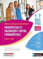 Prospecter et valoriser l'offre commerciale - Opt B - 1re/Tle Bac Pro Métiers du Commerce et de la Vente