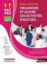 Organiser et suivre les activités d'accueil - 1re/Tle Bac Pro Métiers de l'Accueil