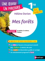 Analyse et étude de l'oeuvre - Mes Forêts de Hélène Dorion - Réussir son BAC Français 1re 2025 - Parcours associé la poésie, la nature, l'intime - Une oeuvre, un parcours