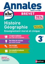 Annales ABC du Brevet 2024 - Histoire-Géographie-EMC 3e - Sujets et corrigés + fiches de révisions