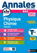 Annales ABC du BAC 2024 - Physique-Chimie Tle - Sujets et corrigés - Enseignement de spécialité Terminale - Epreuve finale