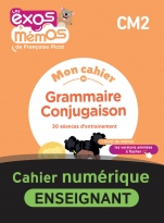 Exos et Mémos CM2 - Mes 30 séances de Grammaire-Conjugaison - Cahier numérique enseignant