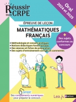Ebook - Réussir mon CRPE oral 2024 et 2025 - Maths/Français épreuve de leçon + Offerts, des contenus numériques pour préparer le concours