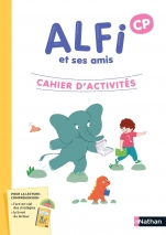 Alfi et ses amis - Cahier d'activités - CP