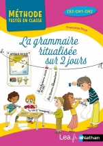 La grammaire ritualisée sur 2 jours - CE2-CM1-CM2 - Une version simplifiée de "La grammaire au jour le jour"