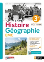 Cahier Histoire Géographie EMC - 3e Prépa Métiers