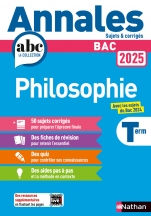 Annales ABC du BAC 2025 - Philosophie Tle - Sujets et corrigés - Enseignement commun Terminale - Epreuve finale Bac 2025