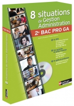 8 situations de Gestion-Administration - 2ème Bac Pro Gestion-Administration