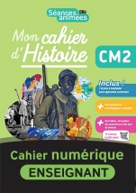 Mon cahier d'histoire CM2 - Numérique enseignant